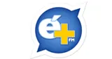 Logo da Radio É+ FM