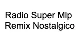 Radio Super Mlp Remix Nostalgico
