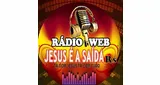 Radio Web Jesus é a Saída